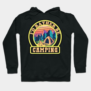 Id Rather Be Camping Campground Sunset Tent Camper Hoodie